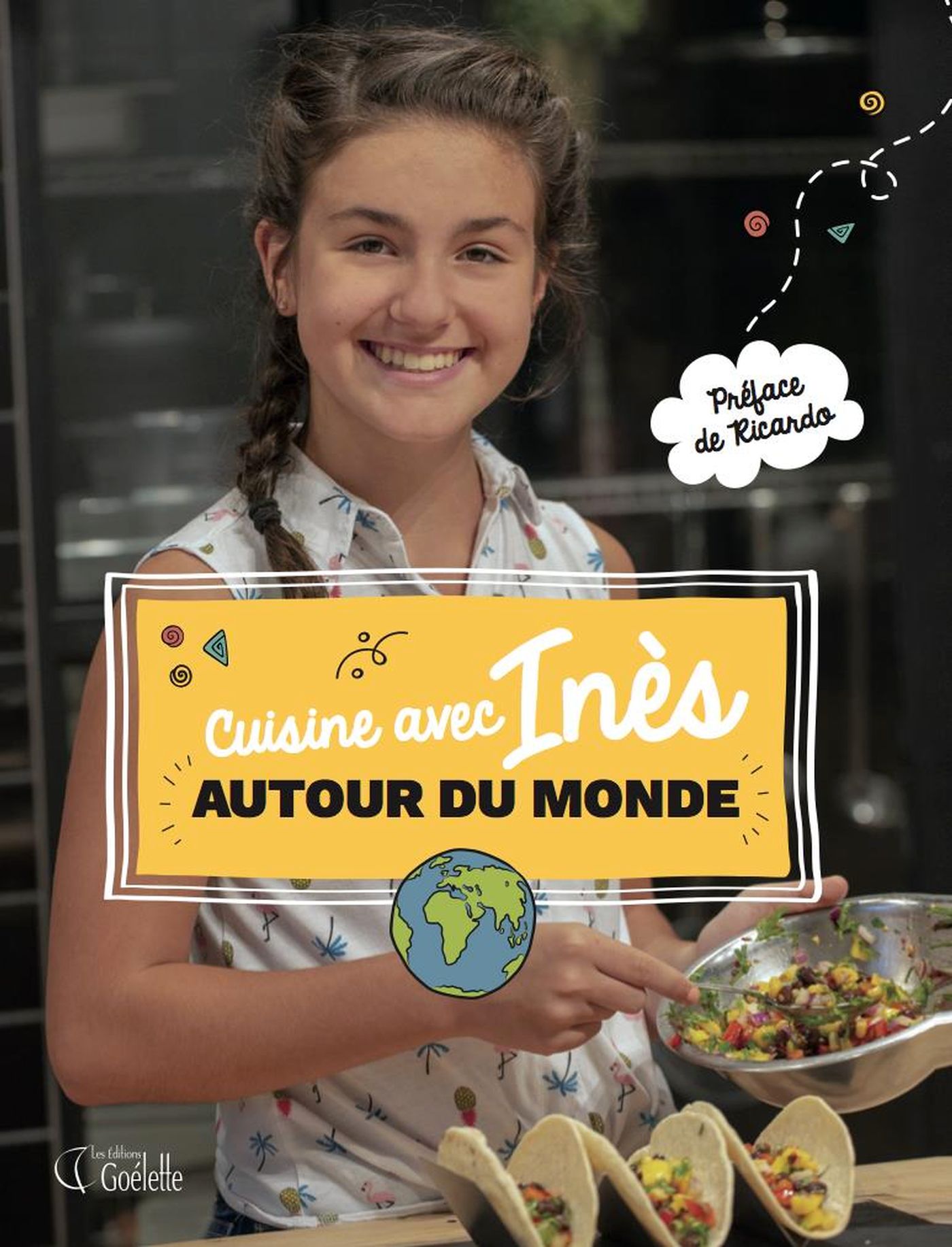 Livre Cuisine avec Inès autour du monde - Inès Gauthier (Livre neuf)