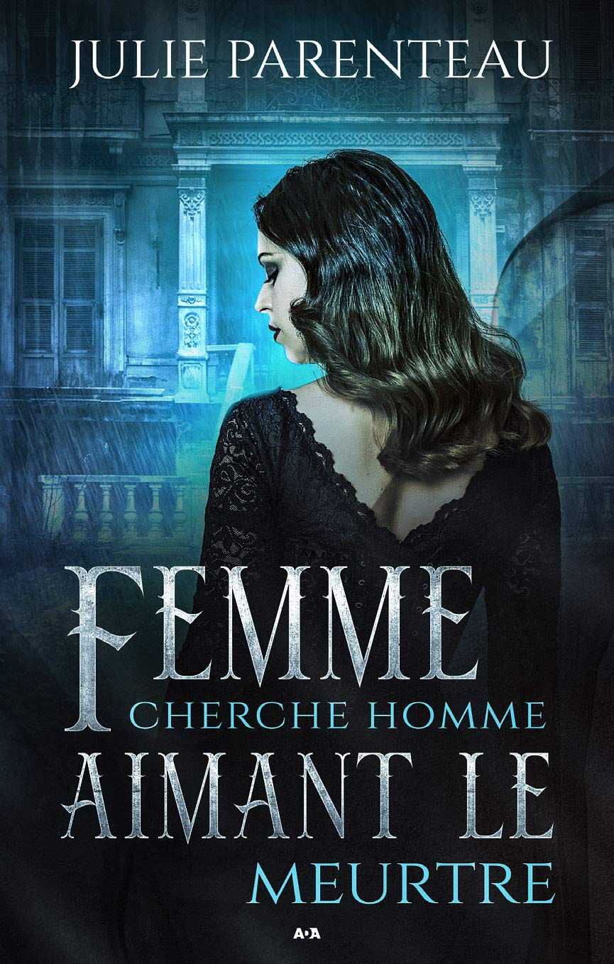 Livre Femme cherche homme aimant le meurtre - Julie Parenteau (Livre d'occasion) - ISBN 2898037206
