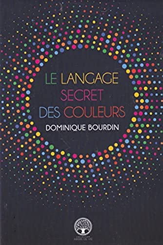 Livre Le langage secret des couleurs - Dominique Bourdin (Livre d'occasion)