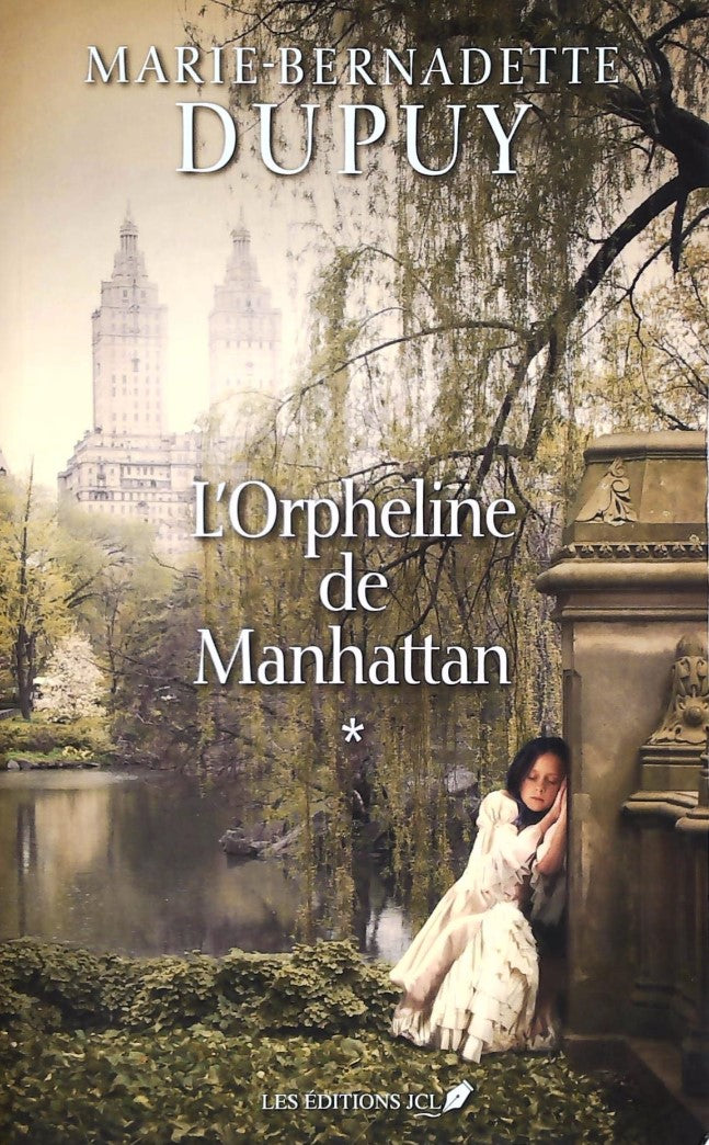 Livre L'orpheline de Manhattan - Marie-Bernadette Dupuy (Livre d'occasion)