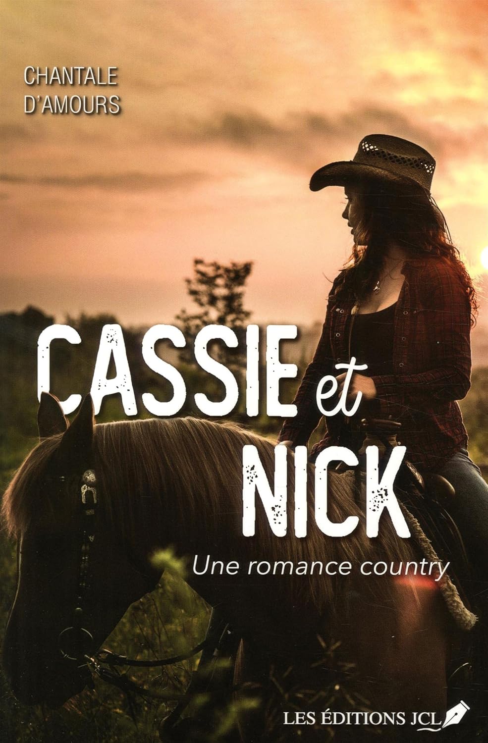 Cassie et Nick : Une romance country - Chantal D'Amours