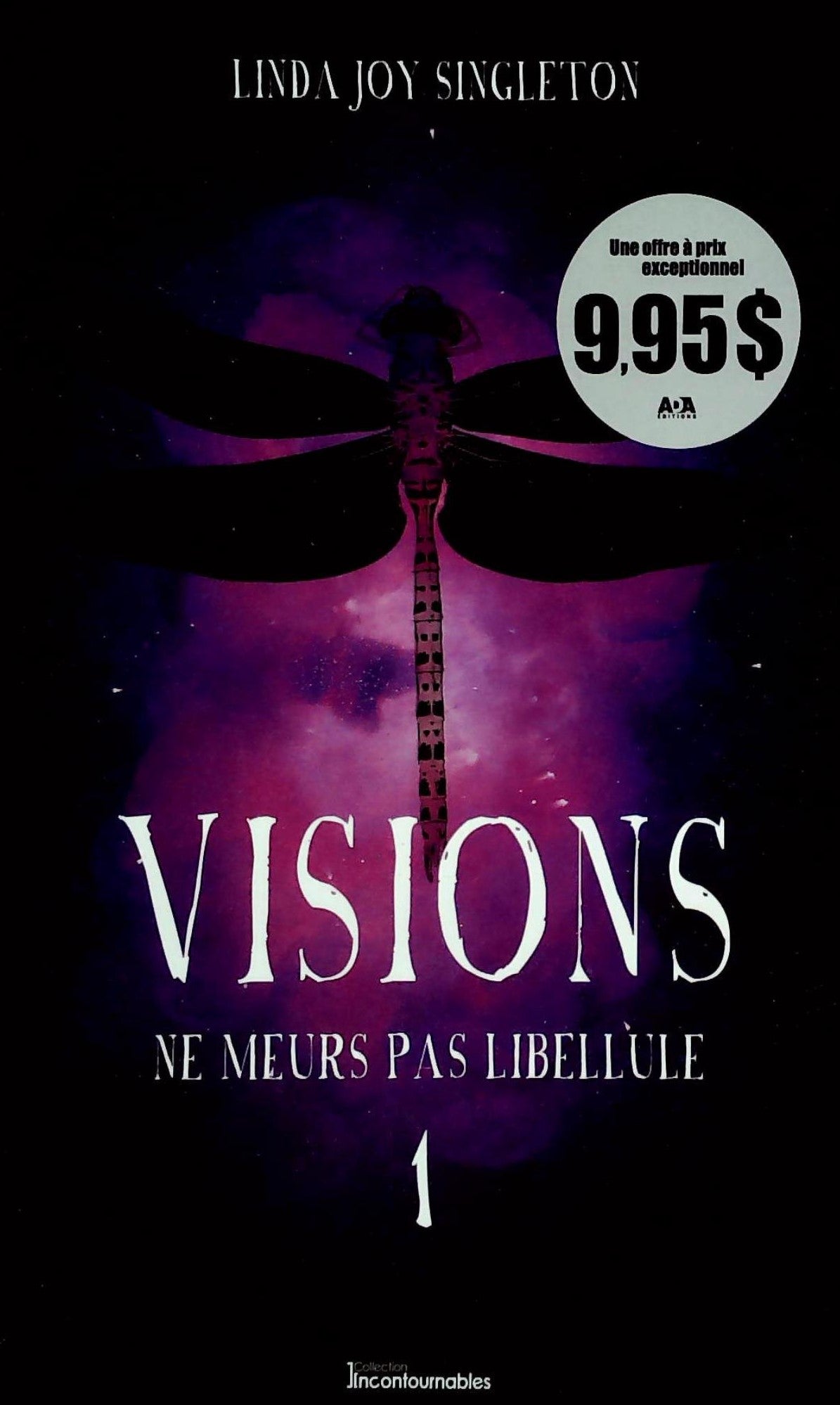 Livre ISBN Visions # 1 : Ne meurs pas libellule (Linda Joy Singleton)