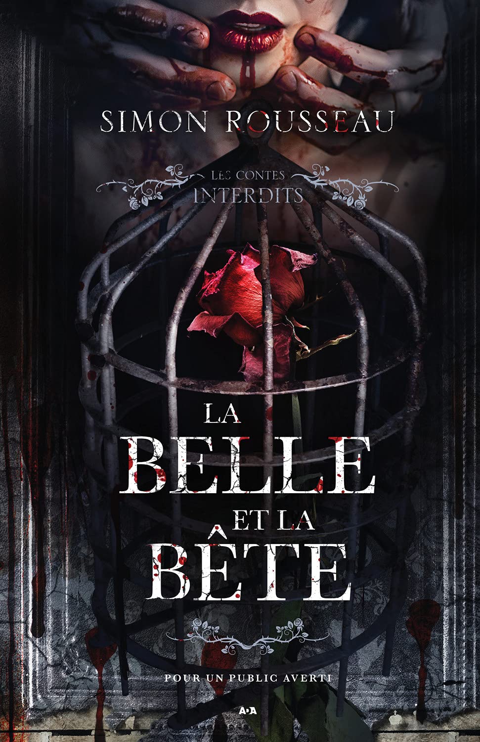Livre ISBN 2898085898 Les contes interdits : La Belle et la Bête (Simon Rousseau)