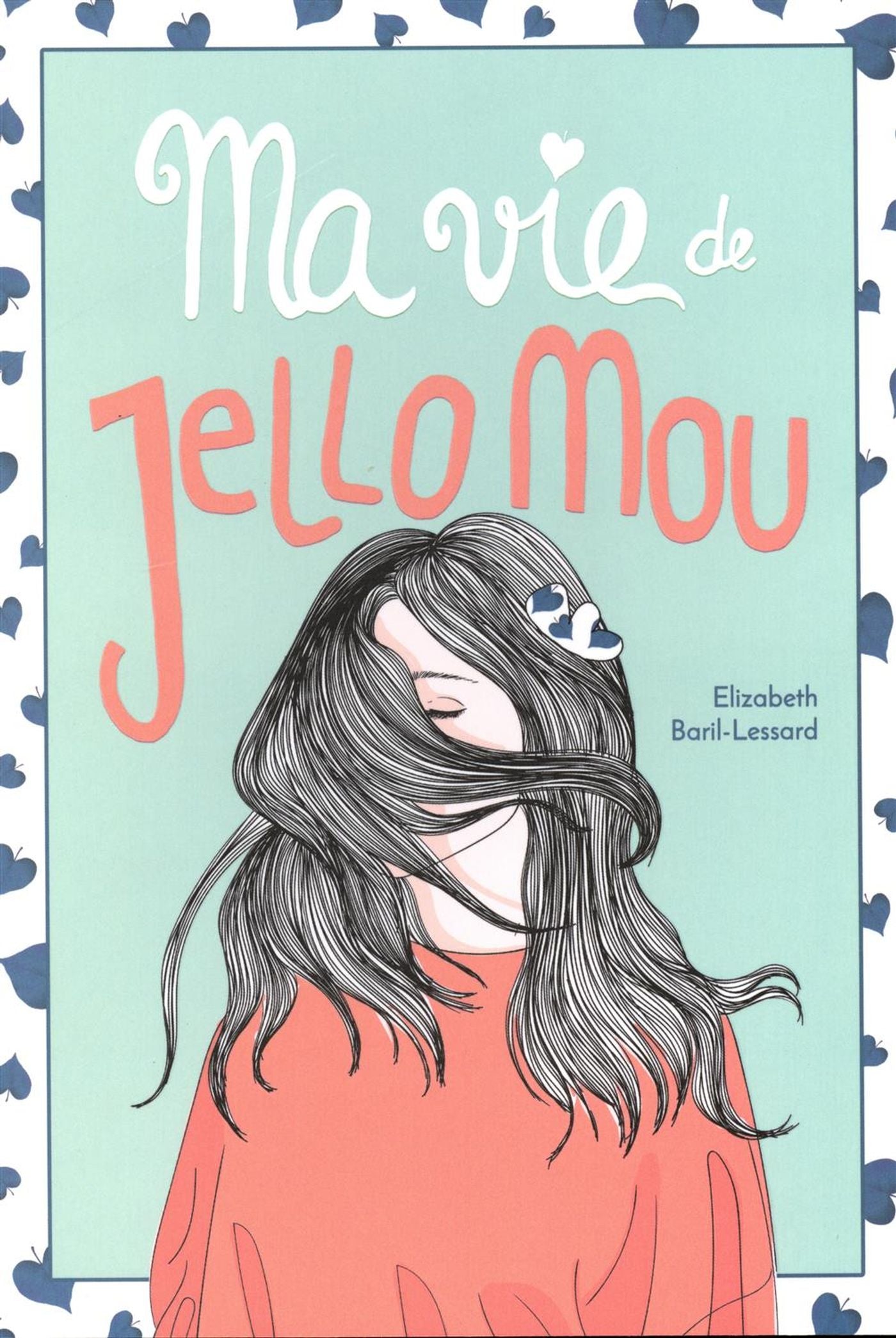 Livre Ma vie de jello mou - Elizabeth Baril-Lessard (Livre d'occasion)