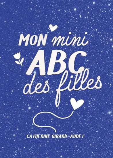 Livre Mon mini ABC des filles - Catherine Girard-Audet (Livre d'occasion) - ISBN 2898105406