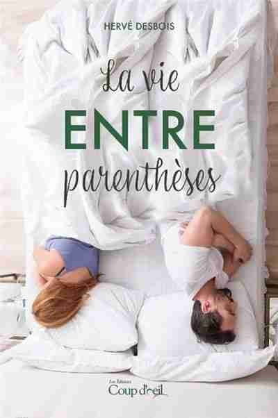 Livre La vie entre parenthèses - Hervé Desbois (Livre d'occasion)