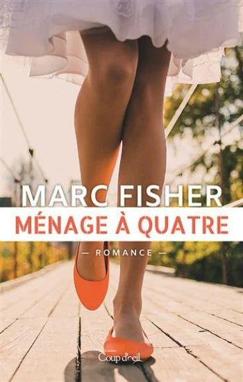Livre Ménage à quatre - Marc Fisher (Livre d'occasion) - ISBN 2898141917