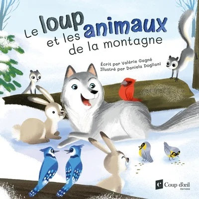 Livre La loup et les animaux de la montagne - Valérie Gagné (Livre d'occasion)