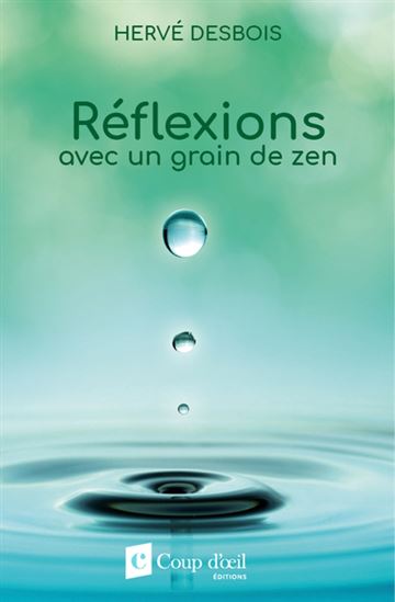 Livre Réflexion avec un grain de zen - Hervé Desbois (Livre neuf)