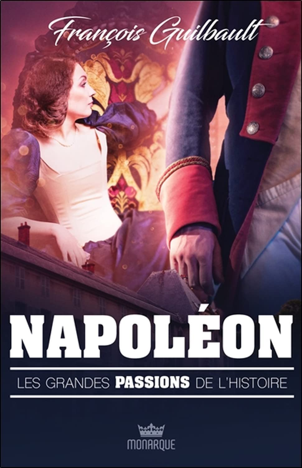 Livre Napoléon - François Guilbault (Livre neuf)