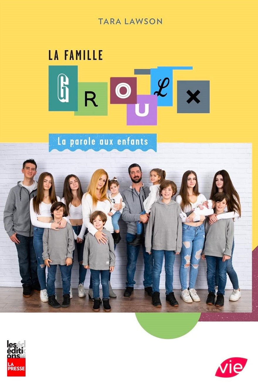 Livre La famille Groulx : La parole aux enfants - Tara Lawson (Livre neuf)