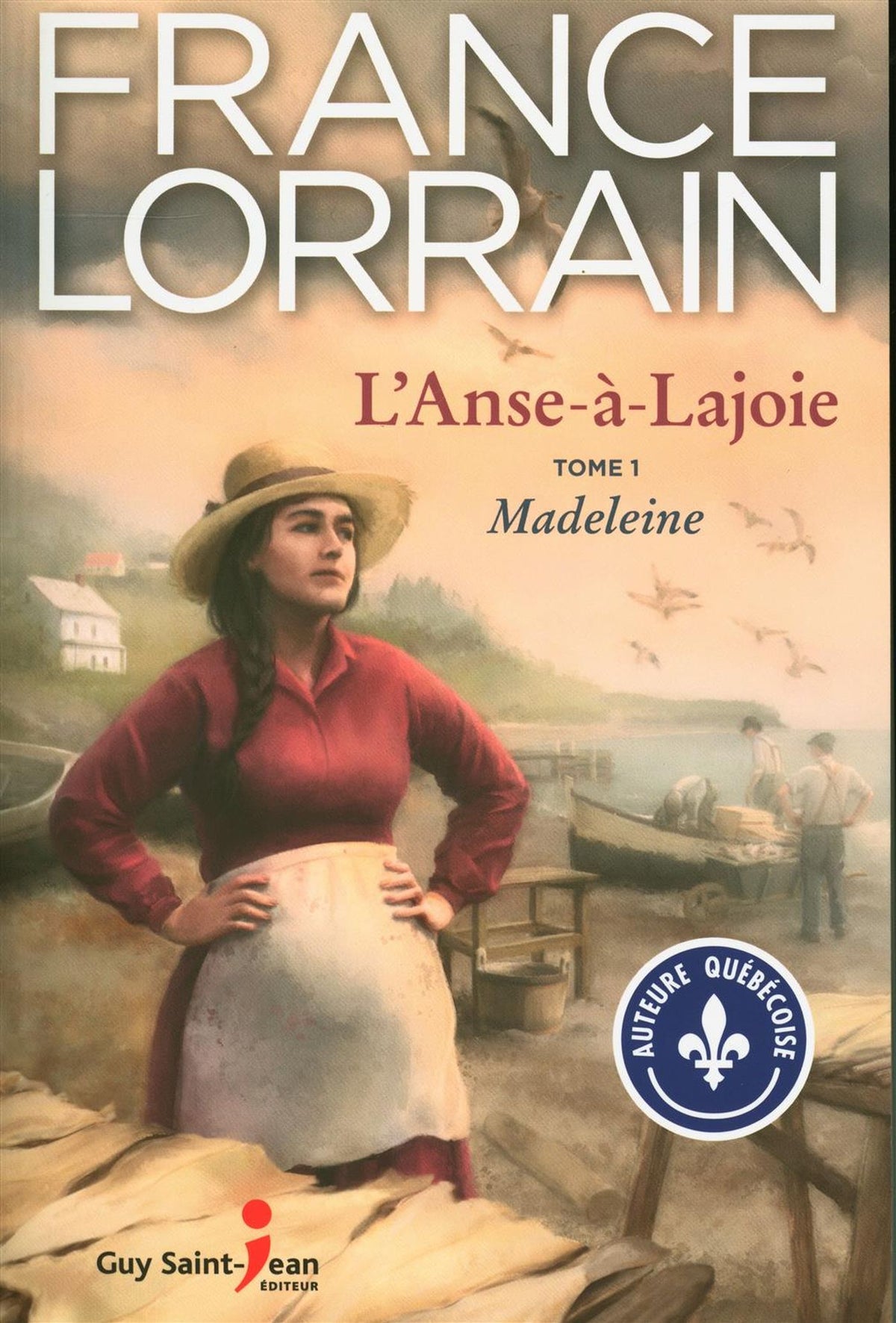 Livre L'Anse-à-Lajoie # 1 : Madeleine (France Lorrain) (Livre d'occasion) - ISBN 2898270377