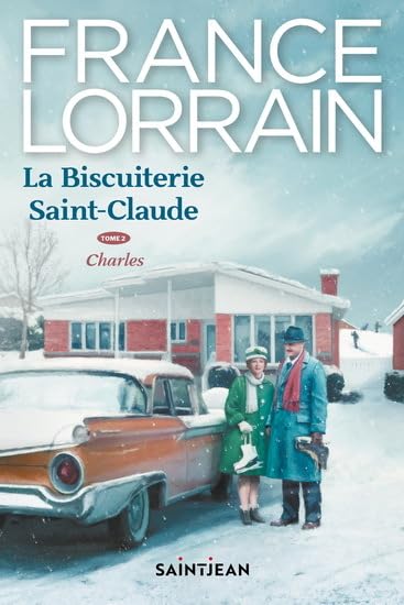 La Biscuiterie Saint-Claude # 2 : Charles - France Lorrain