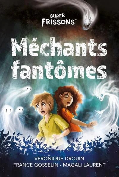 Livre Méchants fantômes - Véronique Drouin (Livre d'occasion)