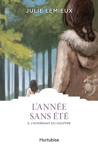 Livre L'année sans été # 3 : L'hivernant du gouffre (Julie Lemieux) (Livre d'occasion) - ISBN...