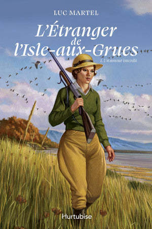 Livre L'étranger de l'Isle-aux-Grues # 1 : Un amour interdit (Luc Martel) (Livre d'occasion) -...
