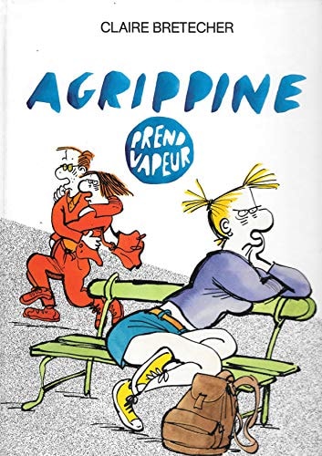 Livre Aggripine prend vapeur (Claire Bretécher) (Livre d'occasion) - ISBN 2901076173