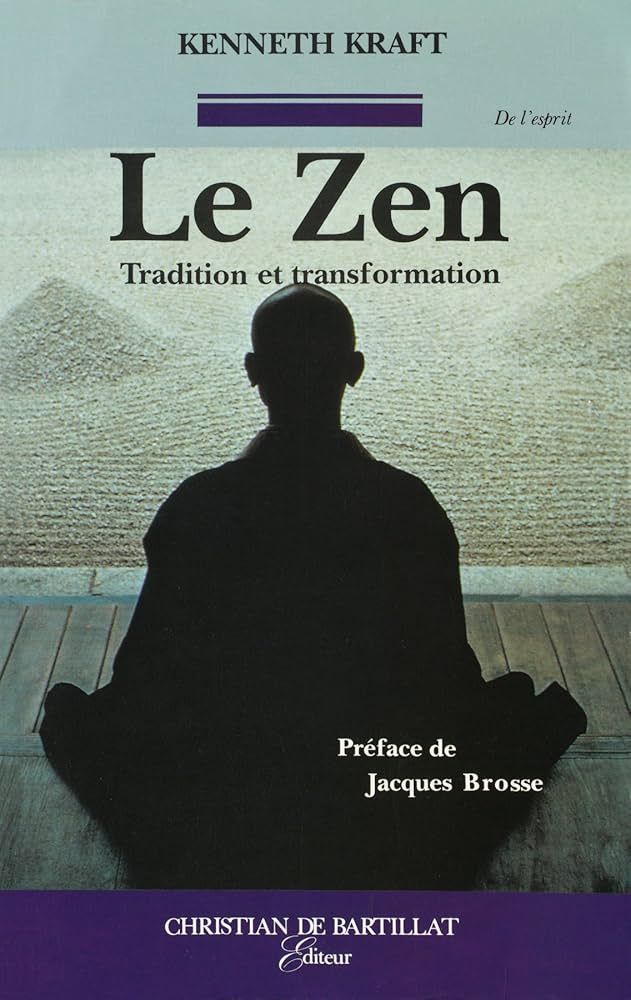 Livre Le Zen : Tradition et transformation - Kenneth Kraft (Livre d'occasion) - ISBN 2905563893