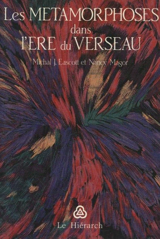 Livre Les métamorphoses dans l'ère du verseau - Michal J. Eascott (Livre d'occasion)