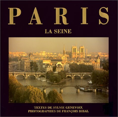Livre Paris, La Seine - Sylvie Genevoix (Livre d'occasion) - ISBN 2908597004