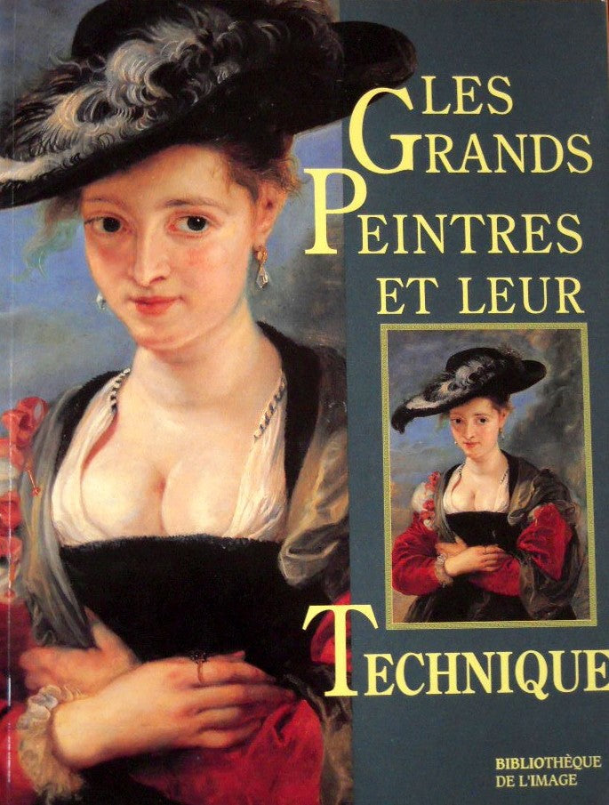 Les grands peintres et leur technique - Waldemar Januszczak