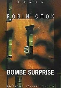 Livre Bombe surprise - Robin Cook (Livre d'occasion) - ISBN 2909906094
