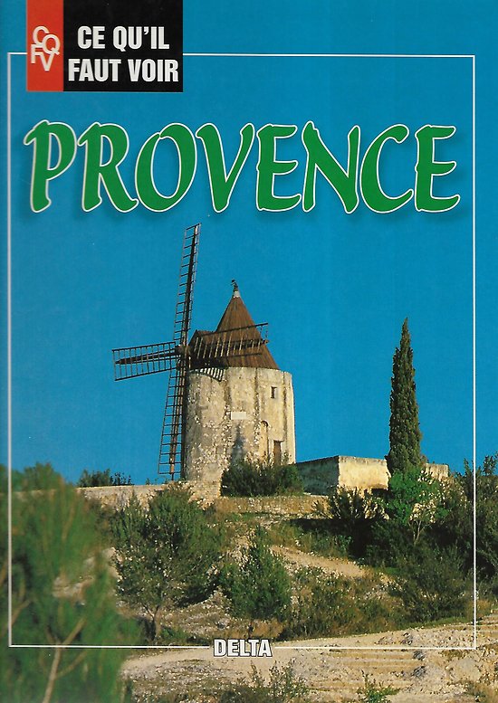 Livre Ce qu'il faut voir en Provence (Livre d'occasion) - ISBN 291095403X