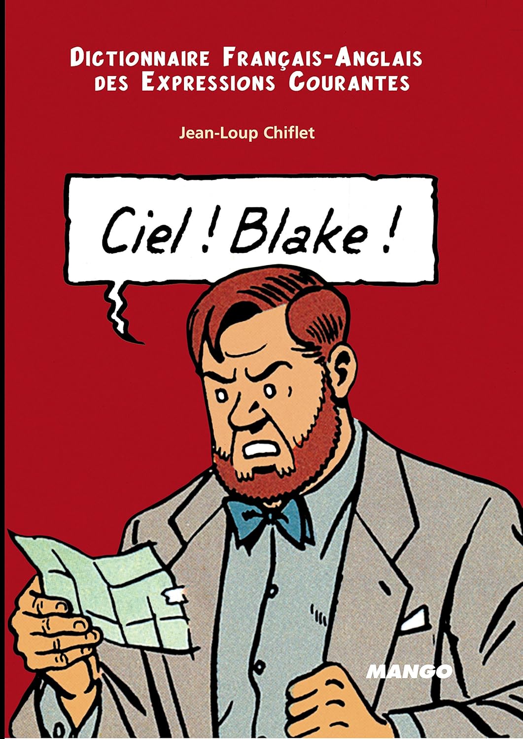 Livre Ciel! Blake! - Sky! Mortimer! - Jean-loup Chiflet (Livre d'occasion) - ISBN 2913588166
