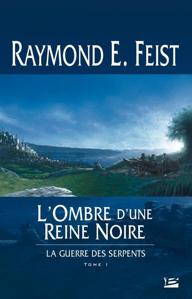 La guerre des serpants # 1 : L'ombre d'une reine noire - Raymond E. Feist