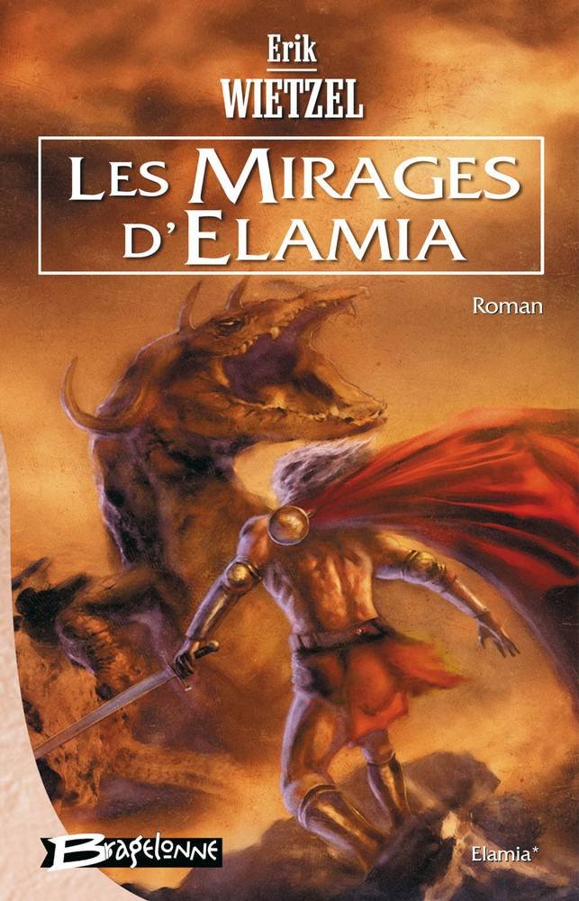 Elamia # 1 : Les mirages d'Elamia - Erik Wietzel