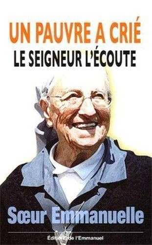 Livre Un pauvre a crié, le Seigneur l'écoute - Sœur Emmanuelle (Livre d'occasion) - ISBN 2915313504
