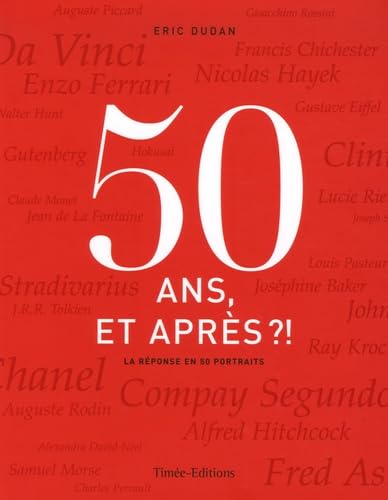 50 ans, et après ?! : La réponse en 50 portraits - Eric Dudan
