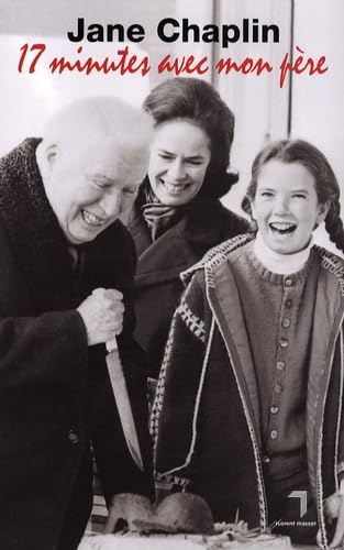 Livre 17 minutes avec mon père - Jane Chaplin (Livre d'occasion)