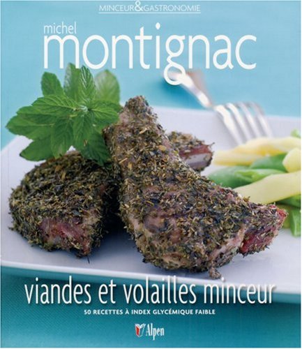 Livre Viandes et volailles minceur - Michel Montignac (Livre d'occasion)