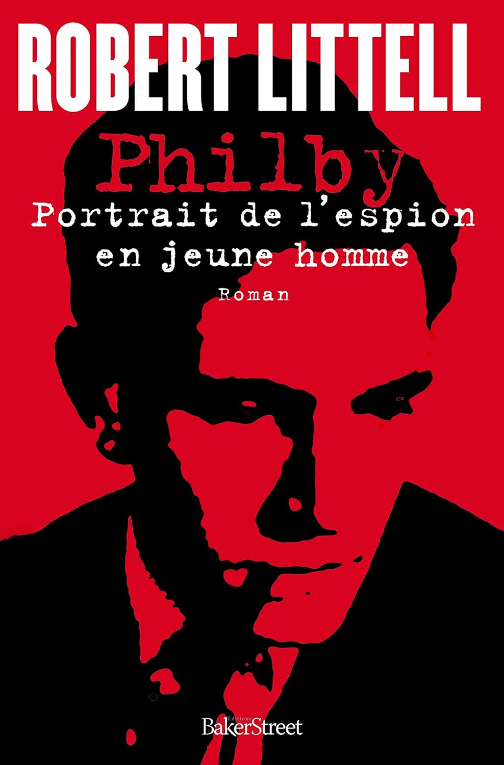 Philby: Portrait de l'espion en jeune homme - Robert Littell