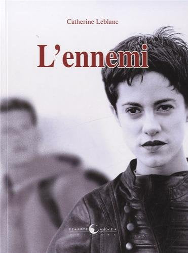 Livre L'ennemi - Catherine Leblanc (Livre d'occasion) - ISBN 2917871377