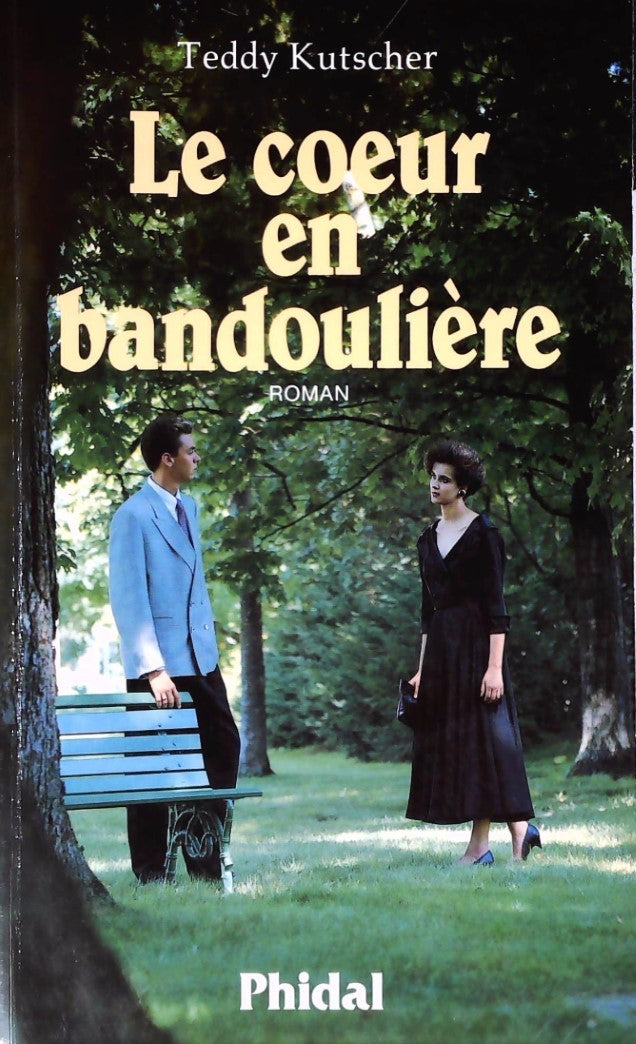 Livre Le coeur en bandoulière - Teddy Kutscher (Livre d'occasion) - ISBN 2920129732