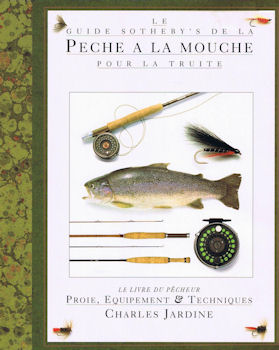 Le guide Sotheby's de la pêche à la mouche pour la truite