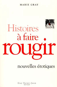 Livre Histoire à faire rougir (Marie Gray) (Livre d'occasion) - ISBN 2920340948