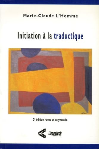 Livre Initiation à la traductique (2e édition) - Marie-Claude L'Homme (Livre d'occasion) - ISBN 2...
