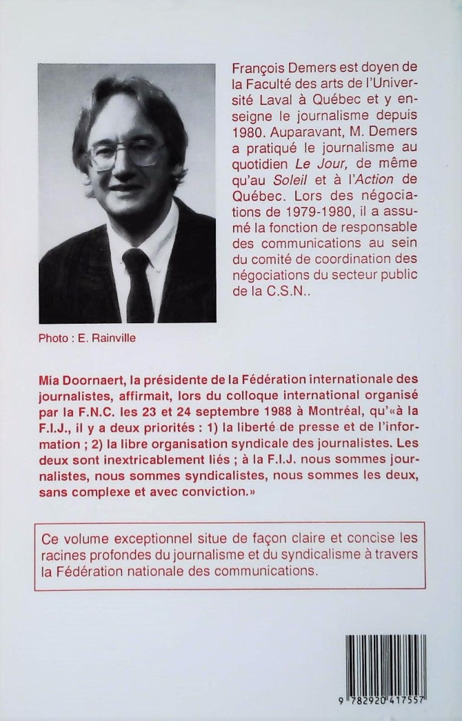 Livre Communication et syndicalisme des imprimeurs aux journalistes - François Demers (Livre d'oc...