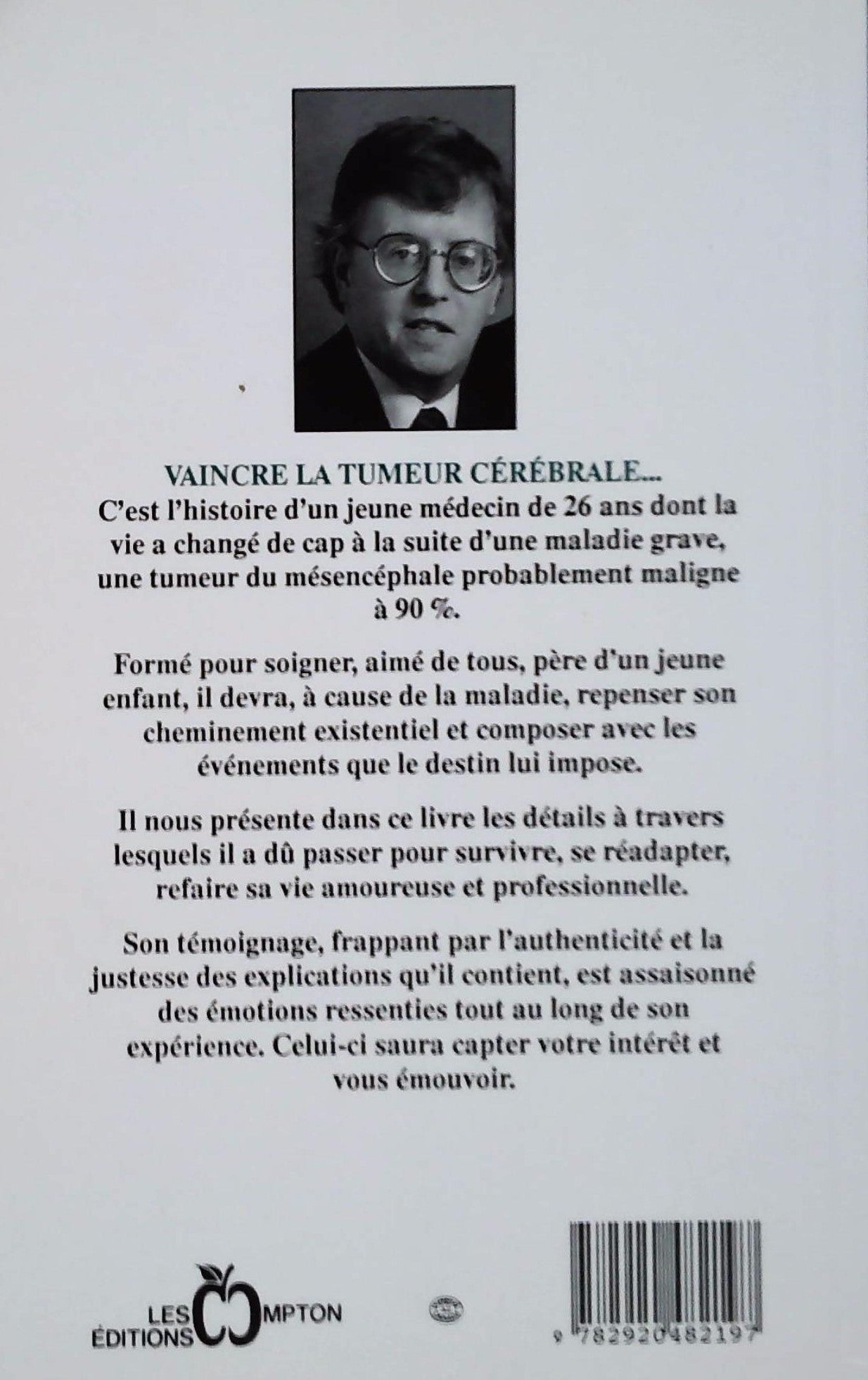 Livre Vaincre la tumeur cérébrale, l'expérience d'un médecin malade - Jean-Marie Therrien (Livre ...