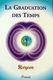 Livre Kryeon # 1 : La graduation des temps (Carroll & Kryeon) (Livre d'occasion) - ISBN 2920987178
