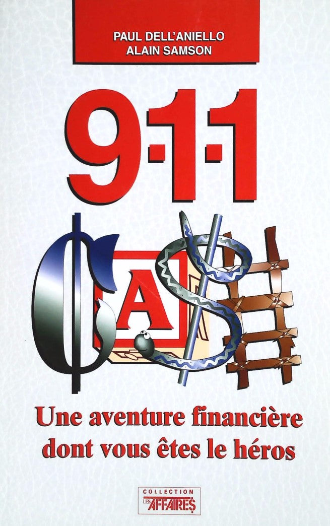 Livre ISBN 2921030861 9-1-1 Cash : Une aventure financière dont vous êtes le héros (Paul Dell'Aniello)