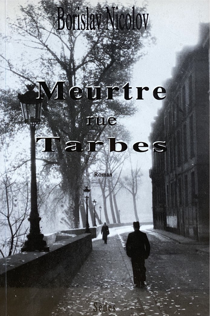 Livre Meurtre rue Tarbes - Nicolov Borislav (Livre d'occasion) - ISBN 2921140039