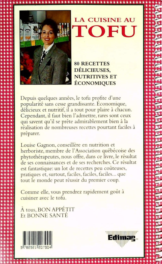 La cuisine au tofu : 80 recettes délicieuses, nutritives et économiques (Louise Gagnon)