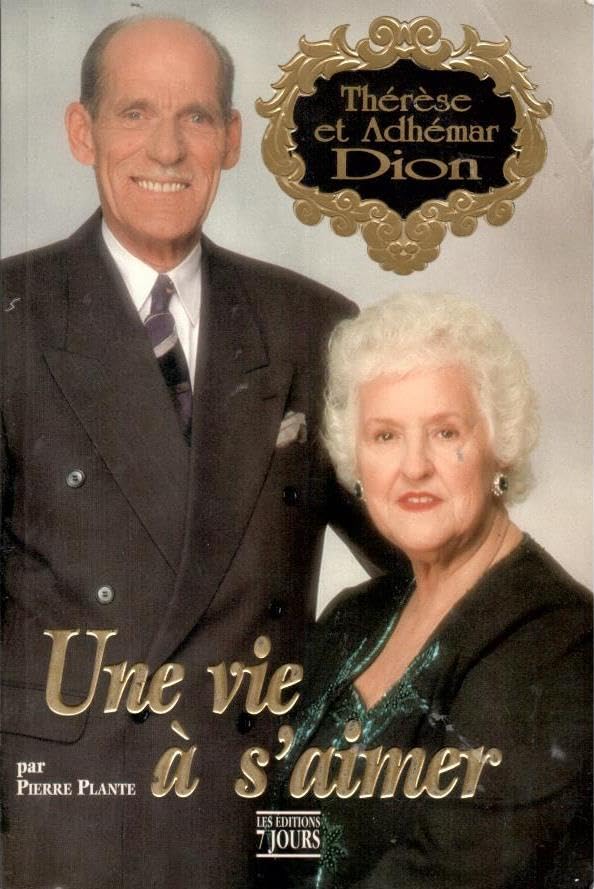 Livre Thérèse et Adhémar Dion : Une vie à s'aimer - Pierre Plante (Livre d'occasion) - ISBN 29212...