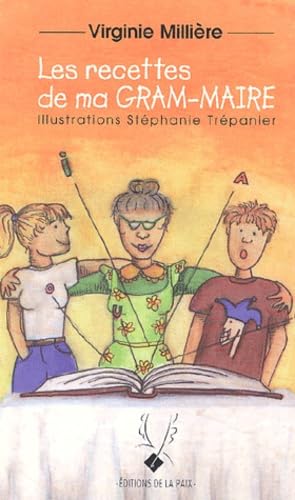 Livre Les recettes de ma Gram-Maire - Virginie Millière (Livre neuf) - ISBN 2921255464