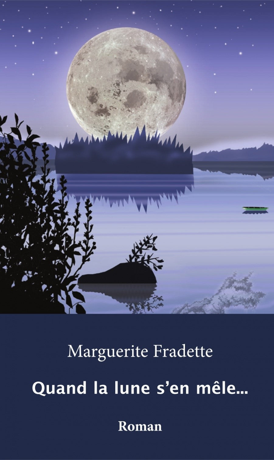 Livre Quand la lune s'en mêle… - Marguerite Fradette (Livre d'occasion) - ISBN 2921463881