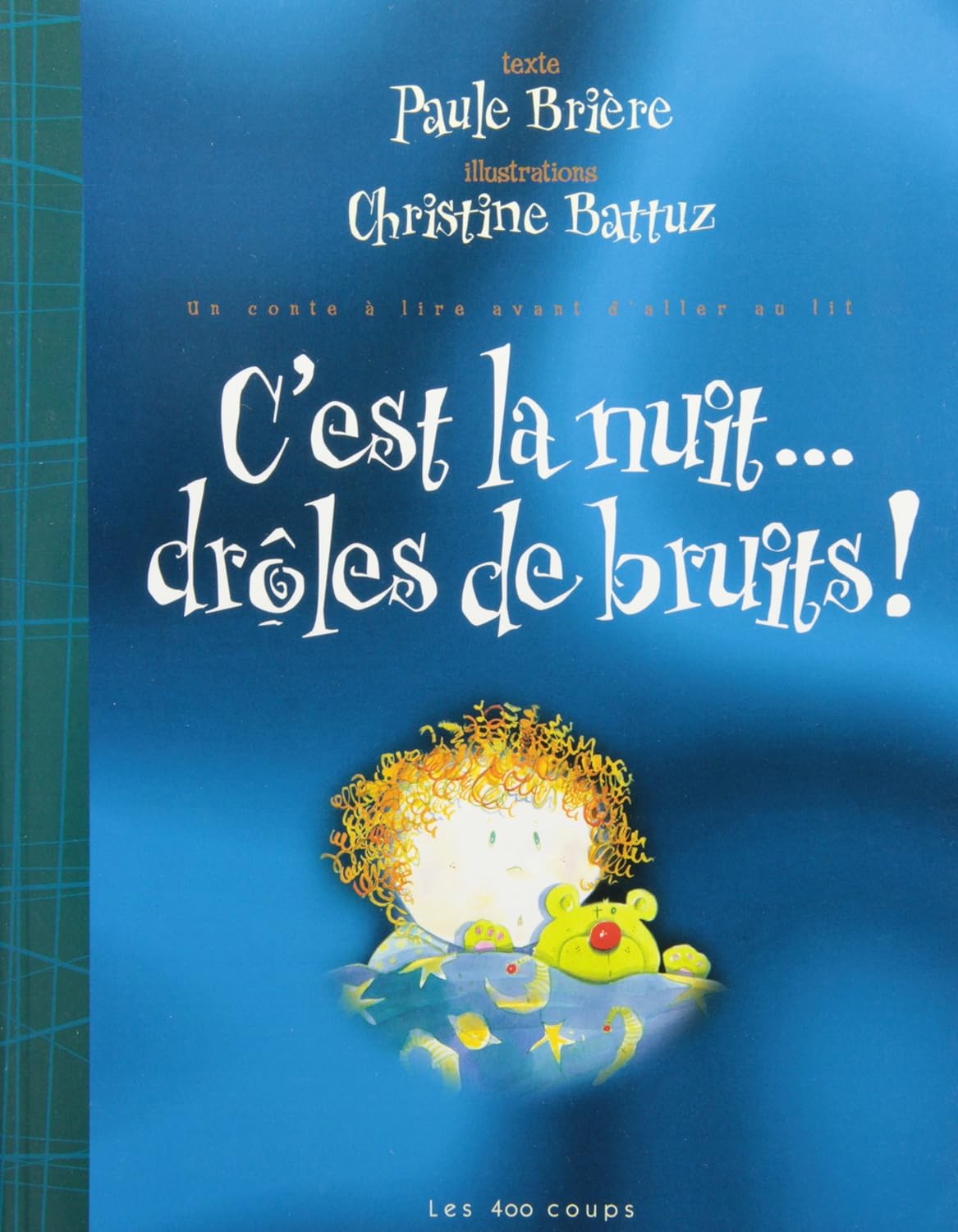 Livre C'est la nuit... drôle de bruits! - Paule Brière (Livre d'occasion)